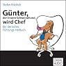 H&ouml;rbuch Günter, der innere Schweinehund, wird Chef. Ein tierisches Führungs-Hörbuch