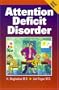 Attention Deficit Disorder: A Concise Source of Information for Parents and Teachers