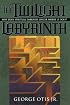 Twilight Labyrinth, The: Why Does Spiritual Darkness Linger Where It Does? (Spiritual Mapping)