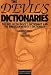 The Devil's Dictionaries: The Best of the Devil's Dictionary and the American Heretic's Dictionary