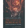 The Complete Bordeaux: The Wines*The Chateaux*The People (Mitchell Beazley Wine Library)