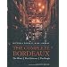 The Complete Bordeaux: The Wines*The Chateaux*The People (Mitchell Beazley Wine Library)