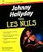 Johnny Hallyday pour les nuls