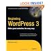 Beginning WordPress 3 (Expert's Voice in Web Development)
