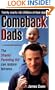Comeback Dads: Family courts rob children of their dads. The Shared Parenting Bill can restore fairness.