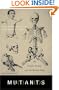 Mutants: On Genetic Variety and the Human Body