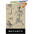 Mutants: On Genetic Variety and the Human Body by Armand Marie Leroi
