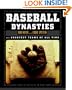 Baseball Dynasties: The Greatest Teams of All Time