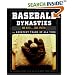 Baseball Dynasties: The Greatest Teams of All Time