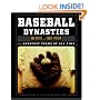 Baseball Dynasties: The Greatest Teams of All Time
