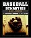 Baseball Dynasties: The Greatest Teams of All Time