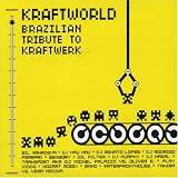 Kraftworld: Brazilian Tribute to Kraftwerk