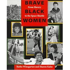 Brave Black Women: From Slavery to the Space Shuttle