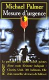 Mesure d urgence par Palmer Michael Mesure d urgence par Michael