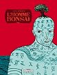 L'homme bonsa�