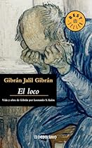 El loco (Spanish Edition) El loco (Spanish Edition)