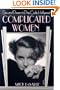 Complicated Women: Sex and Power in Pre-Code Hollywood