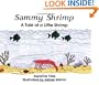 Sammy Shrimp: A Tale of a Little Shrimp (No. 8 in Suzanne Tate's Nature Series)