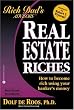 Real Estate Riches: How to Become Rich Using Your Banker's Money