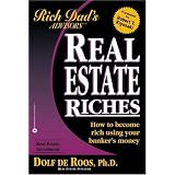 Real Estate Riches: How to Become Rich Using Your Banker's Money