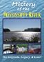The History of the Mississippi River - It's Legends, Legacy and Lore! - 3 Programs on 1 DVD