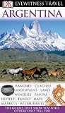 DK Eyewitness Travel Guide: Argentina