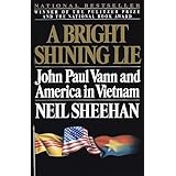 A Bright Shining Lie: John Paul Vann and America in Vietnam