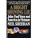 A Bright Shining Lie: John Paul Vann and America in Vietnam