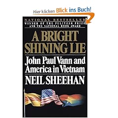 A Bright Shining Lie: John Paul Vann and America in Vietnam (Vintage)