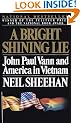 A Bright Shining Lie: John Paul Vann and America in Vietnam (Vintage)