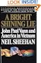 A Bright Shining Lie: John Paul Vann and America in Vietnam
