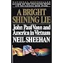 A Bright Shining Lie: John Paul Vann and America i&hellip by Neil Sheehan