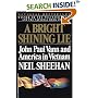 A Bright Shining Lie: John Paul Vann and America in Vietnam