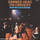 '70 Concert: Recorded Live In Europe by Canned Heat