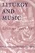 Liturgy and Music: Lifetime Learning
