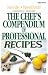 Chef's Compendium of Professional Recipes