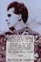 Mervyn Peake, A Life: My Eyes Mint Gold
