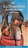 La Disparition du Bebe Chocolat