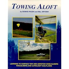 Towing Aloft: Learning to Surface - Tow & Aerotow Hang Gliders, Paragliders & Ultralight Sailplanes