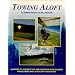 Towing Aloft: Learning to Surface - Tow & Aerotow Hang Gliders, Paragliders & Ultralight Sailplanes