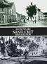 Nantucket Then and Now