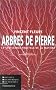 Arbres de pierre