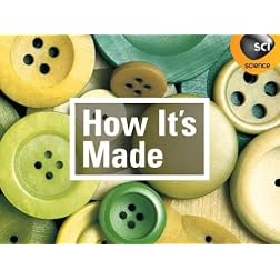 How It's Made: Volume 1