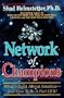 Network of Champions : What's Right about America and How to Be a Part of It!