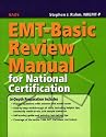 EMT-Basic Review Manual for National Certification