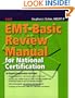 EMT-Basic Review Manual for National Certification