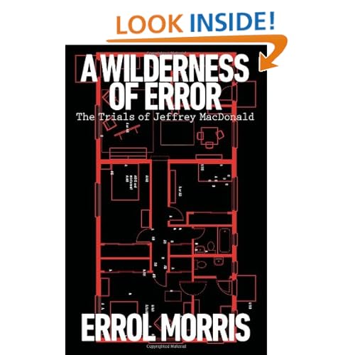 A Wilderness of Error: The Trials of Jeffrey MacDonald