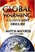 Global Warming: A Convenient Disguise