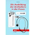 Die Ausbildung der Arzthelferin in der Praxis