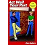 Act Well Your Part
